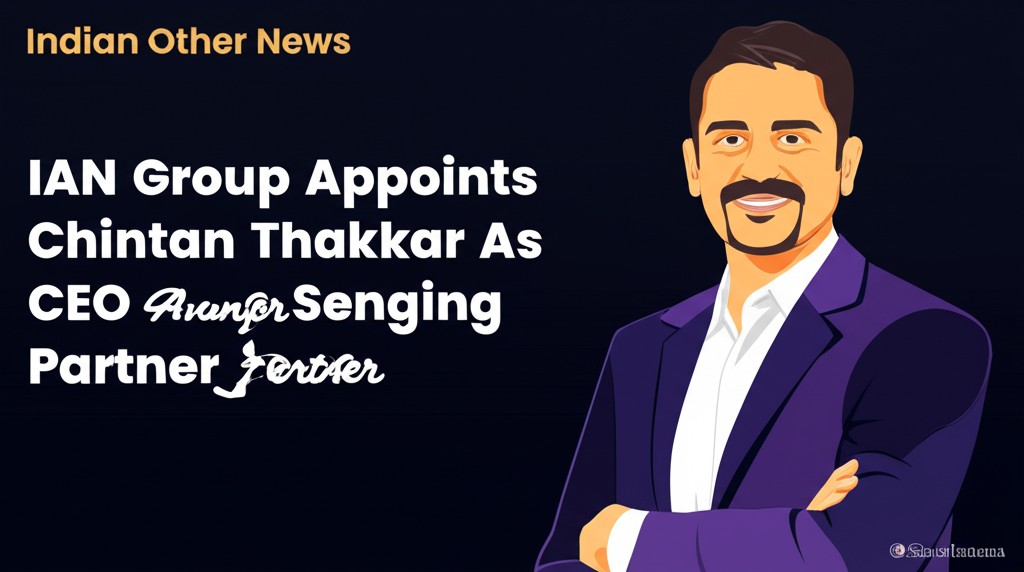 IAN Group Appoints Chintan Thakkar As CEO And Senior Managing Partner