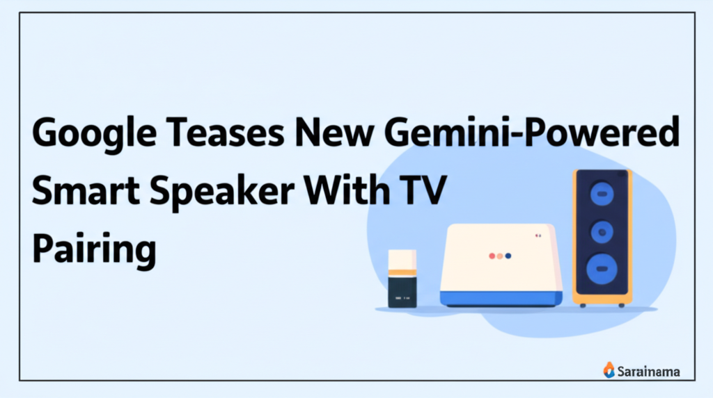 Google Teases New Gemini-Powered Smart Speaker With TV Pairing
