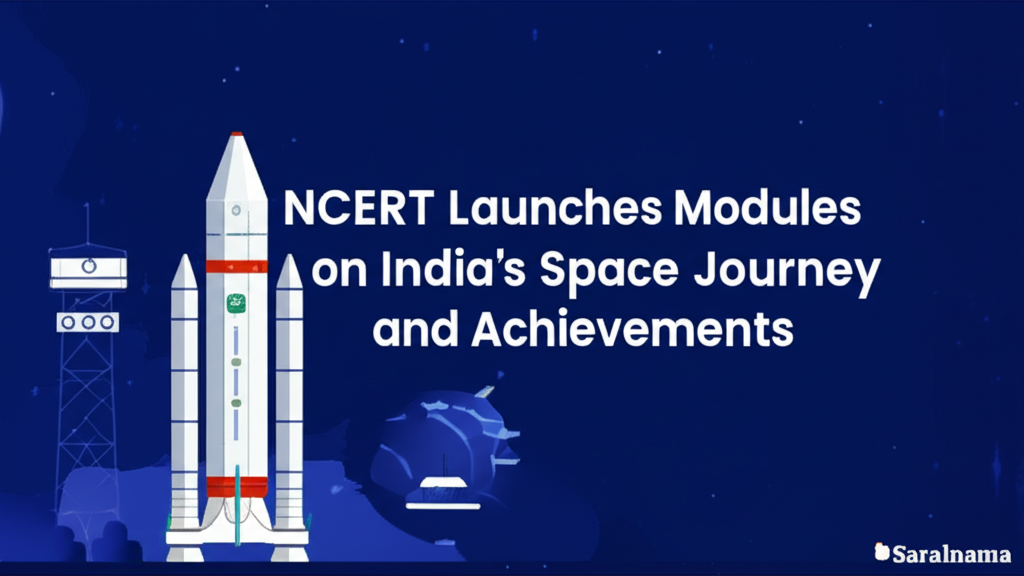 NCERT Launches Modules on India’s Space Journey and Achievements