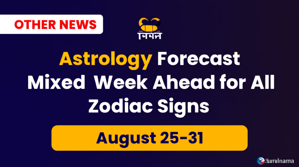 Astrology Forecast: Mixed Week Ahead for All Zodiac Signs, August 25-31