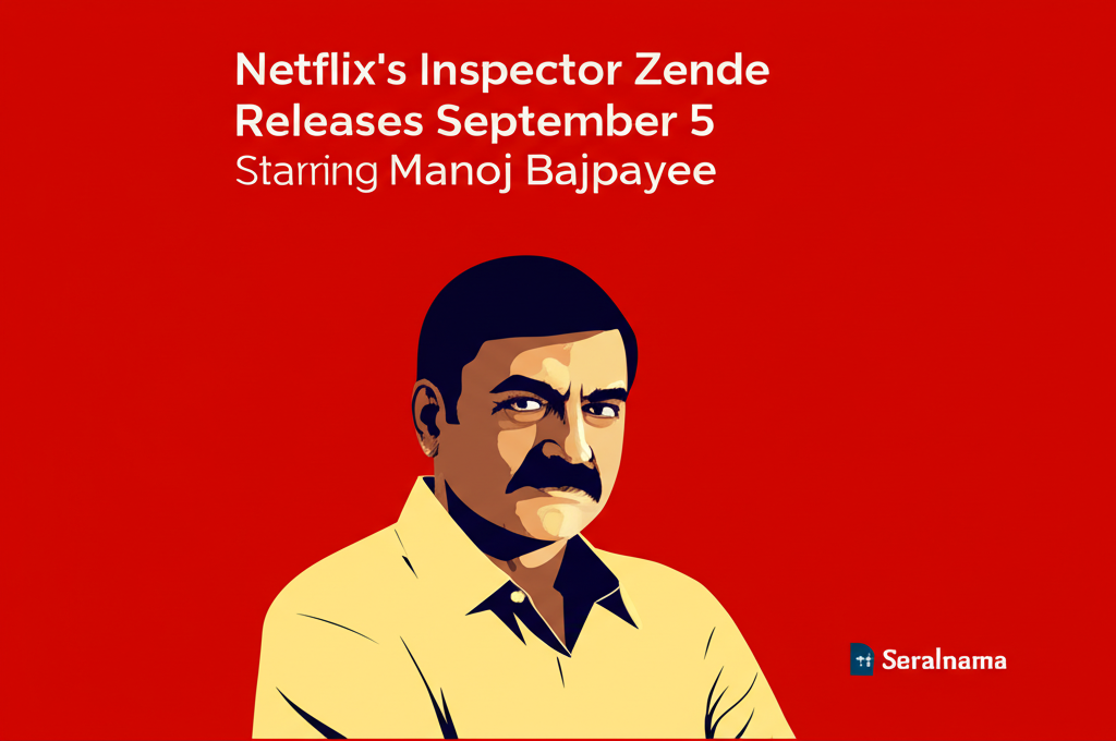 Netflix’s Inspector Zende Releases September 5 Starring Manoj Bajpayee