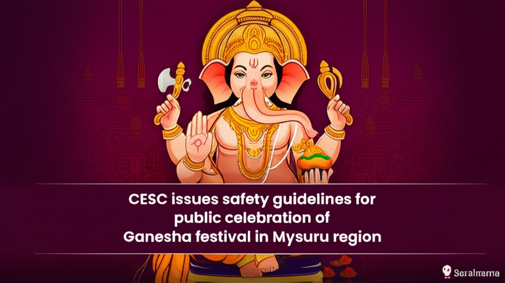 CESC issues safety guidelines for public celebration of Ganesha festival in Mysuru region