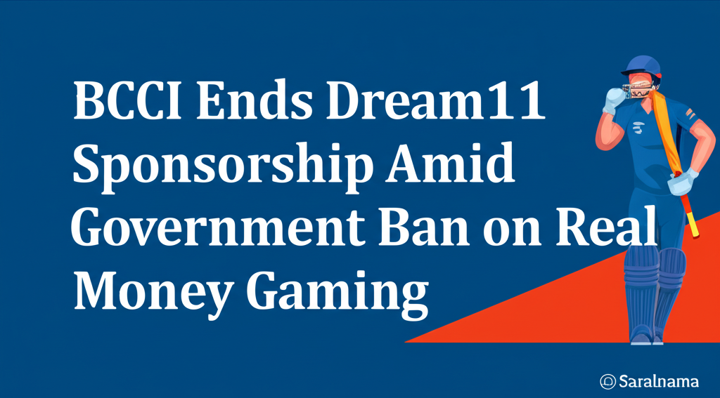 BCCI Ends Dream11 Sponsorship Amid Government Ban on Real Money Gaming
