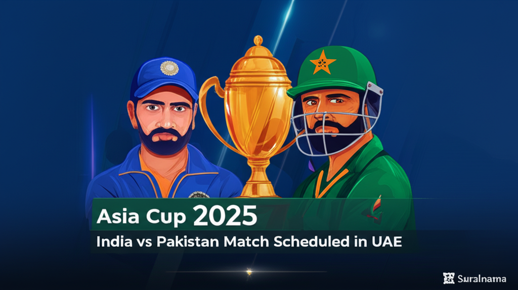 Asia Cup 2025: India vs Pakistan Match Scheduled in UAE