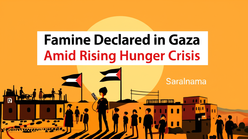Famine Declared in Gaza Amid Rising Hunger Crisis