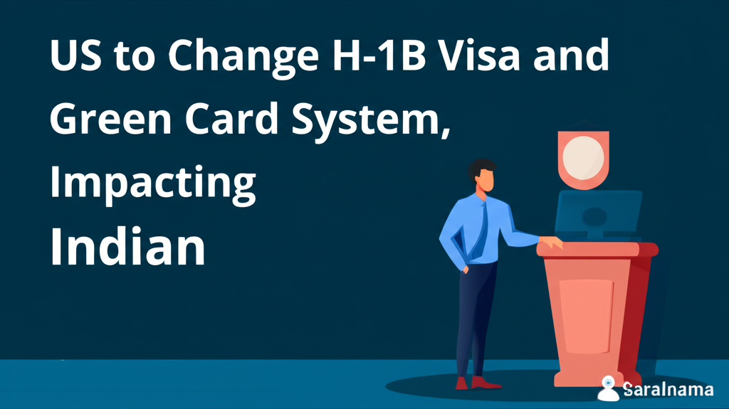 US to Change H-1B Visa and Green Card System, Impacting Indian Professionals