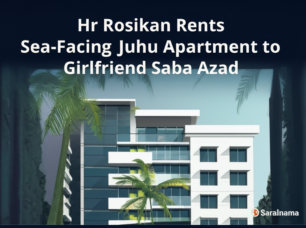 Hrithik Roshan Rents Sea-Facing Juhu Apartment to Girlfriend Saba Azad