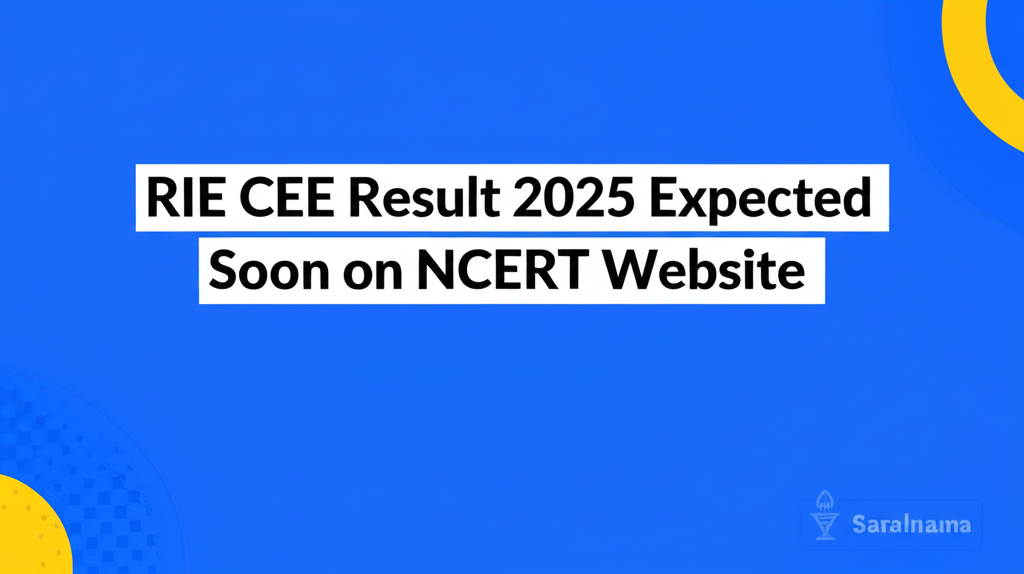RIE CEE Result 2025 Expected Soon on NCERT Website