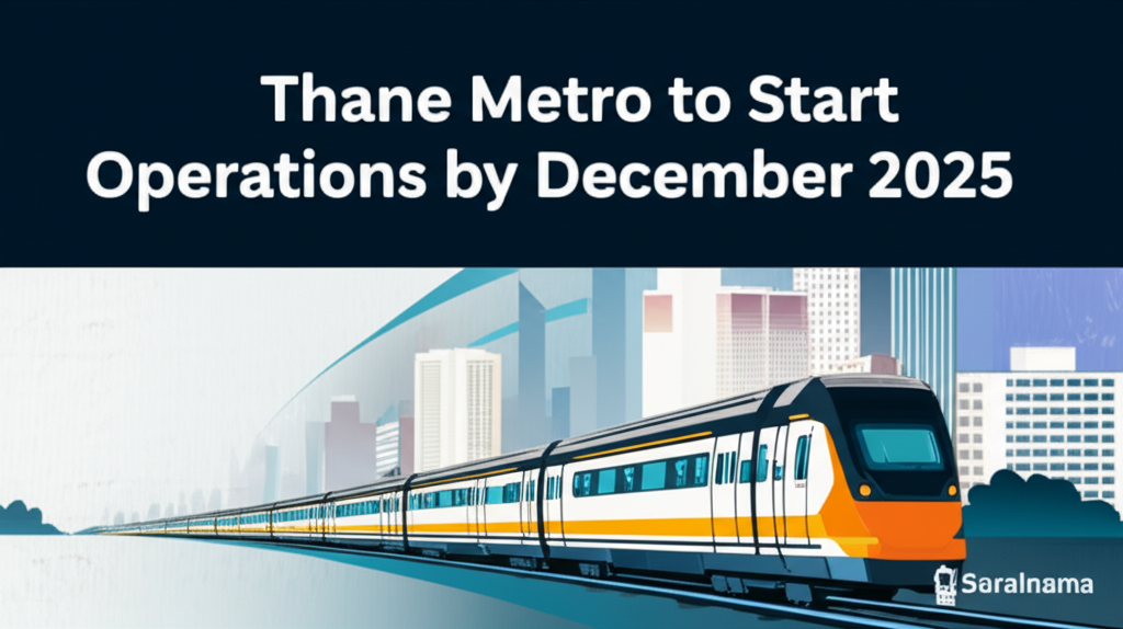 Thane Metro to Start Operations by December 2025
