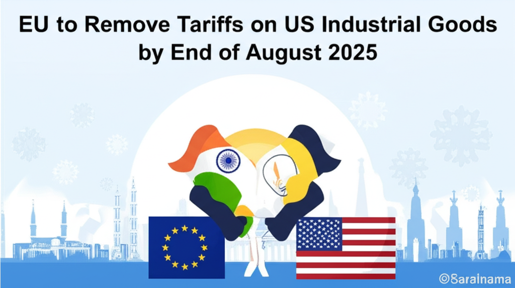 EU to Remove Tariffs on US Industrial Goods by End of August 2025