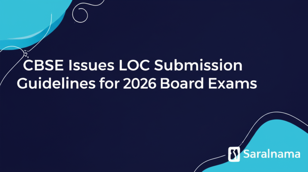 CBSE Issues LOC Submission Guidelines for 2026 Board Exams