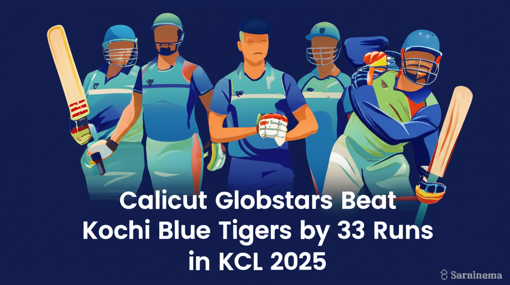 Calicut Globstars Beat Kochi Blue Tigers by 33 Runs in KCL 2025