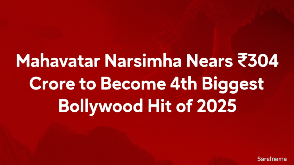 Mahavatar Narsimha Nears ₹304 Crore to Become 4th Biggest Bollywood Hit of 2025