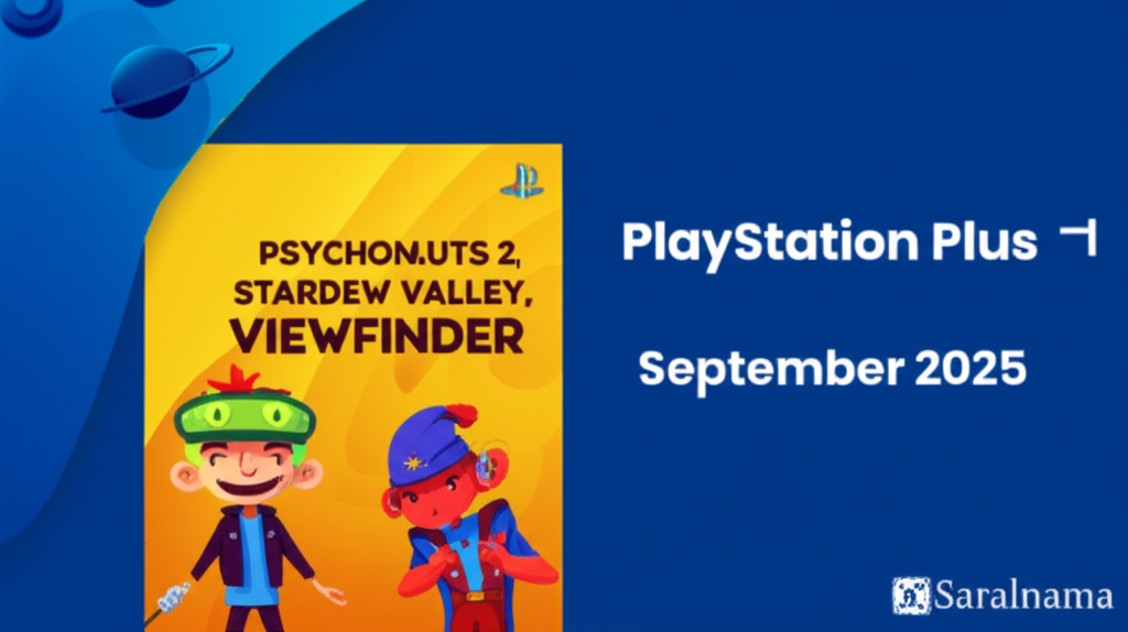 PlayStation Plus September 2025 Games: Psychonauts 2, Stardew Valley, Viewfinder