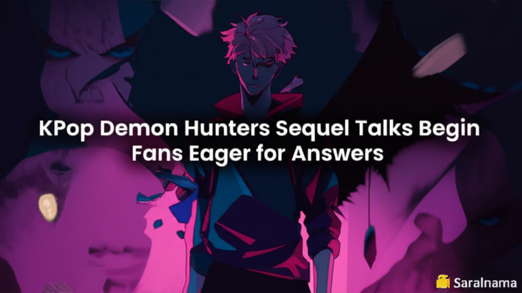 KPop Demon Hunters Sequel Talks Begin, Fans Eager for Answers