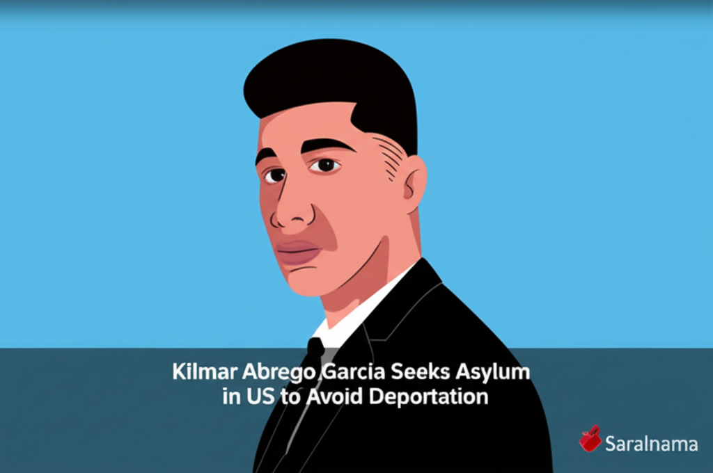 Kilmar Abrego Garcia Seeks Asylum in US to Avoid Deportation