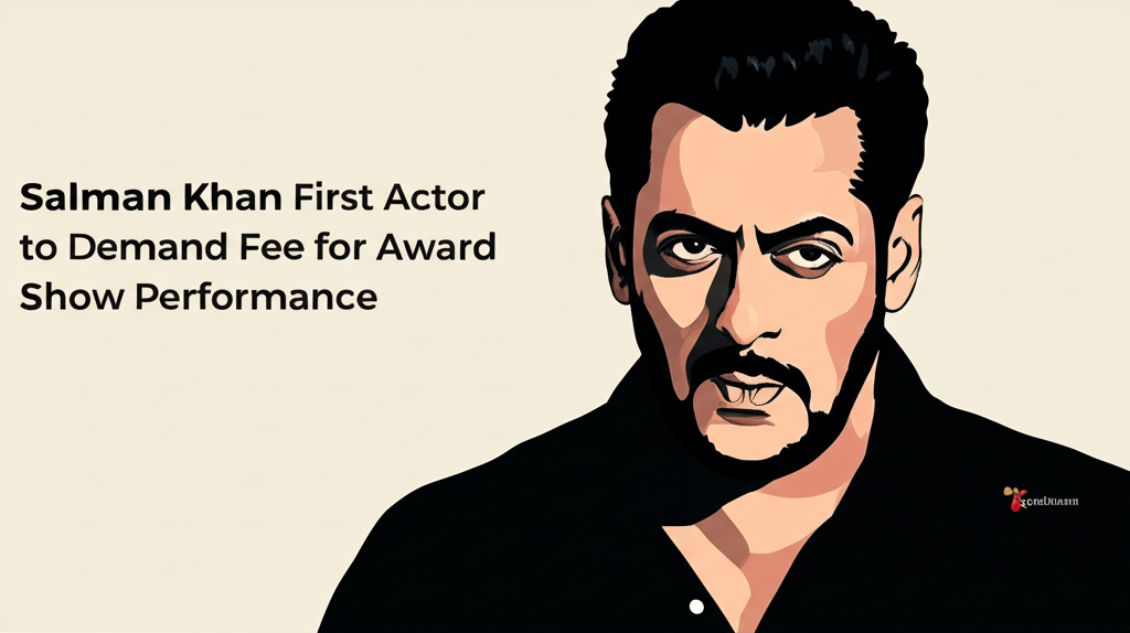 Salman Khan First Actor to Demand Fee for Award Show Performance