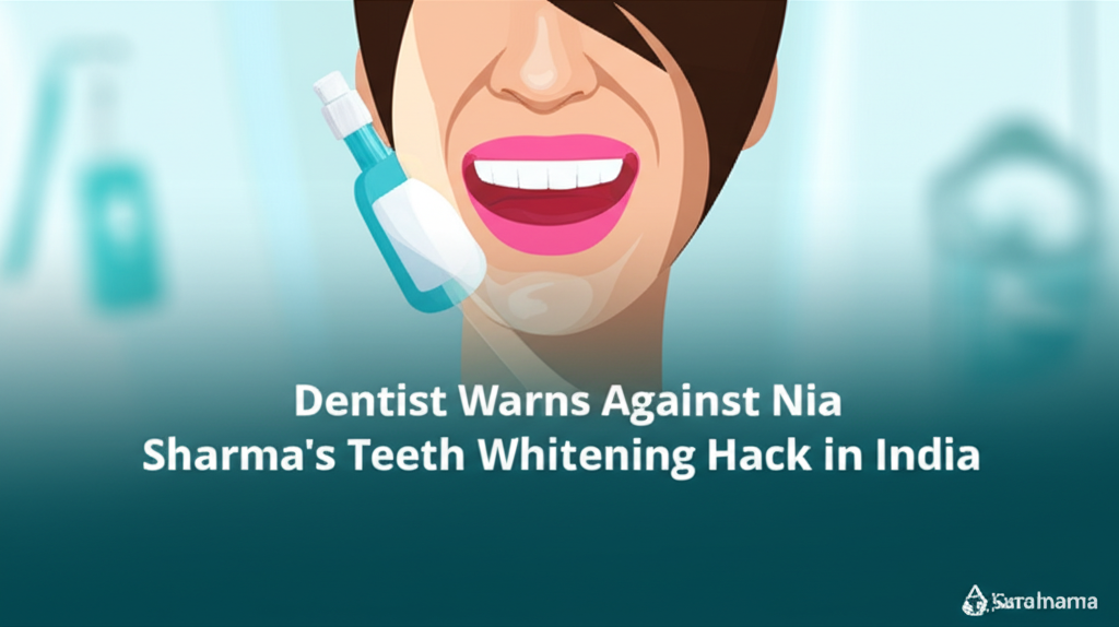 Dentist Warns Against Nia Sharma’s Teeth Whitening Hack in India