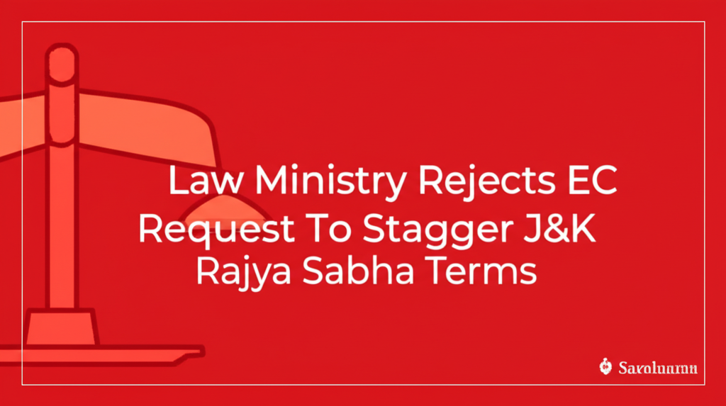 Law Ministry Rejects EC Request To Stagger J&K Rajya Sabha Terms