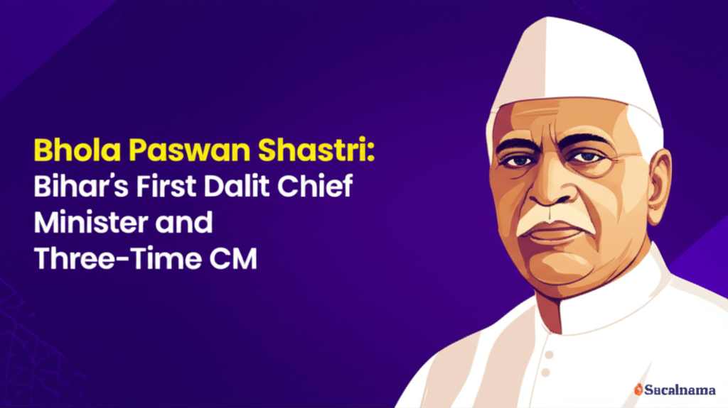 Bhola Paswan Shastri: Bihar's First Dalit Chief Minister and Three-Time CM