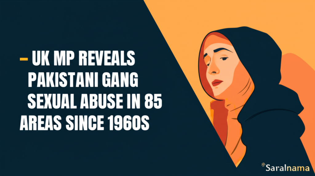 UK MP Reveals Pakistani Gang Sexual Abuse in 85 Areas Since 1960s