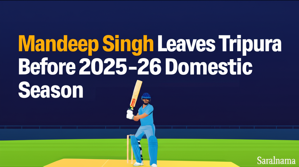 Mandeep Singh Leaves Tripura Before 2025-26 Domestic Season