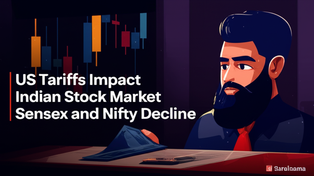 US Tariffs Impact Indian Stock Market; Sensex and Nifty Decline