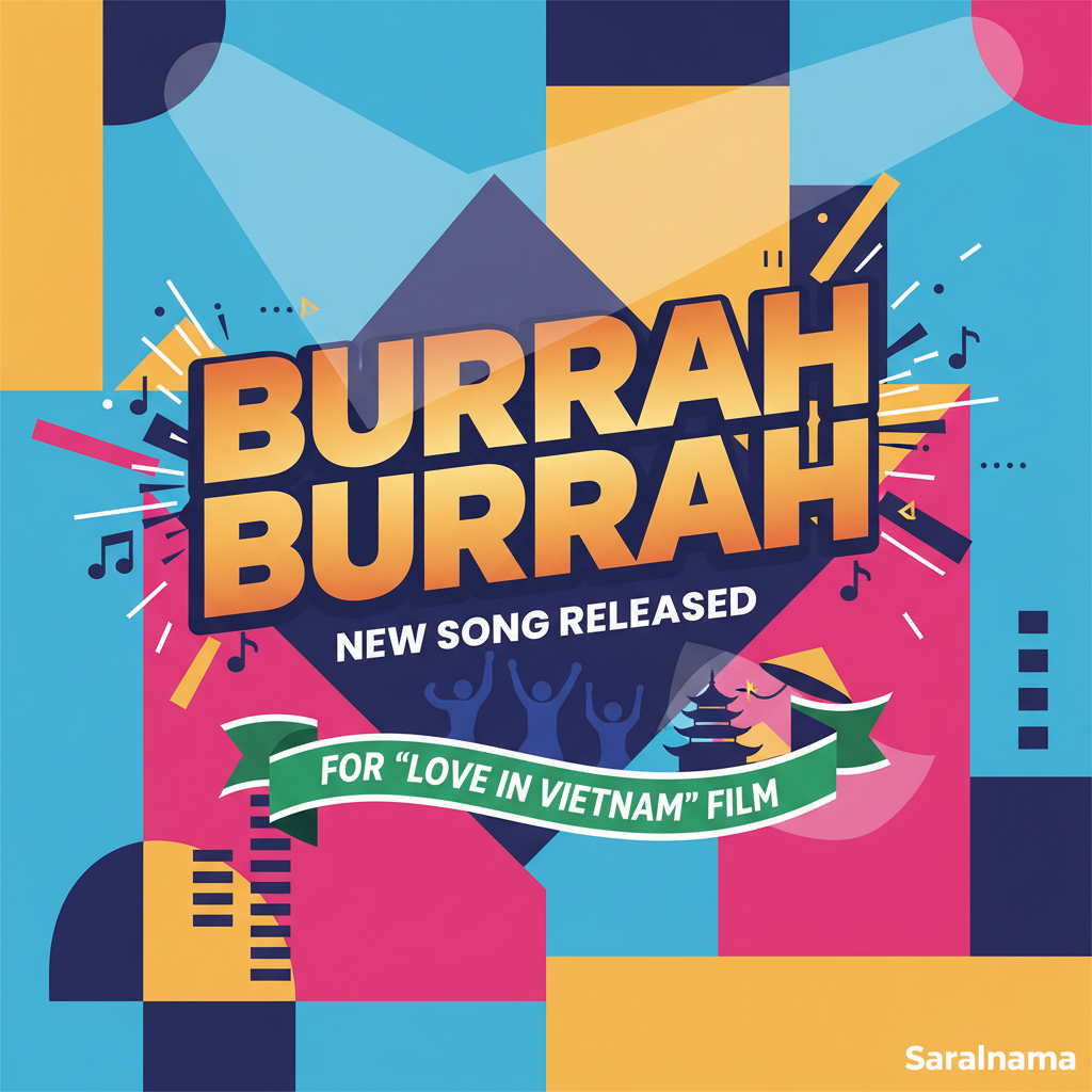 New Song 'Burrah Burrah' Released for 'Love in Vietnam' Film