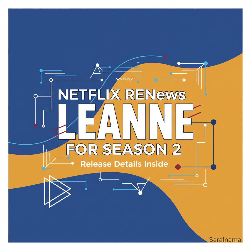 Netflix Renews Leanne for Season 2: Release Details Inside