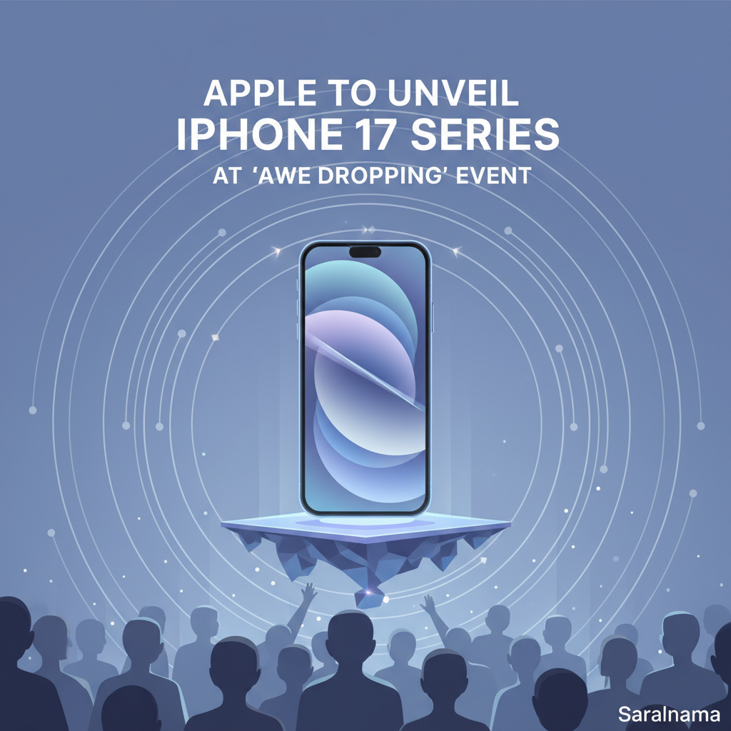 Apple to Unveil iPhone 17 Series at 'Awe Dropping' Event