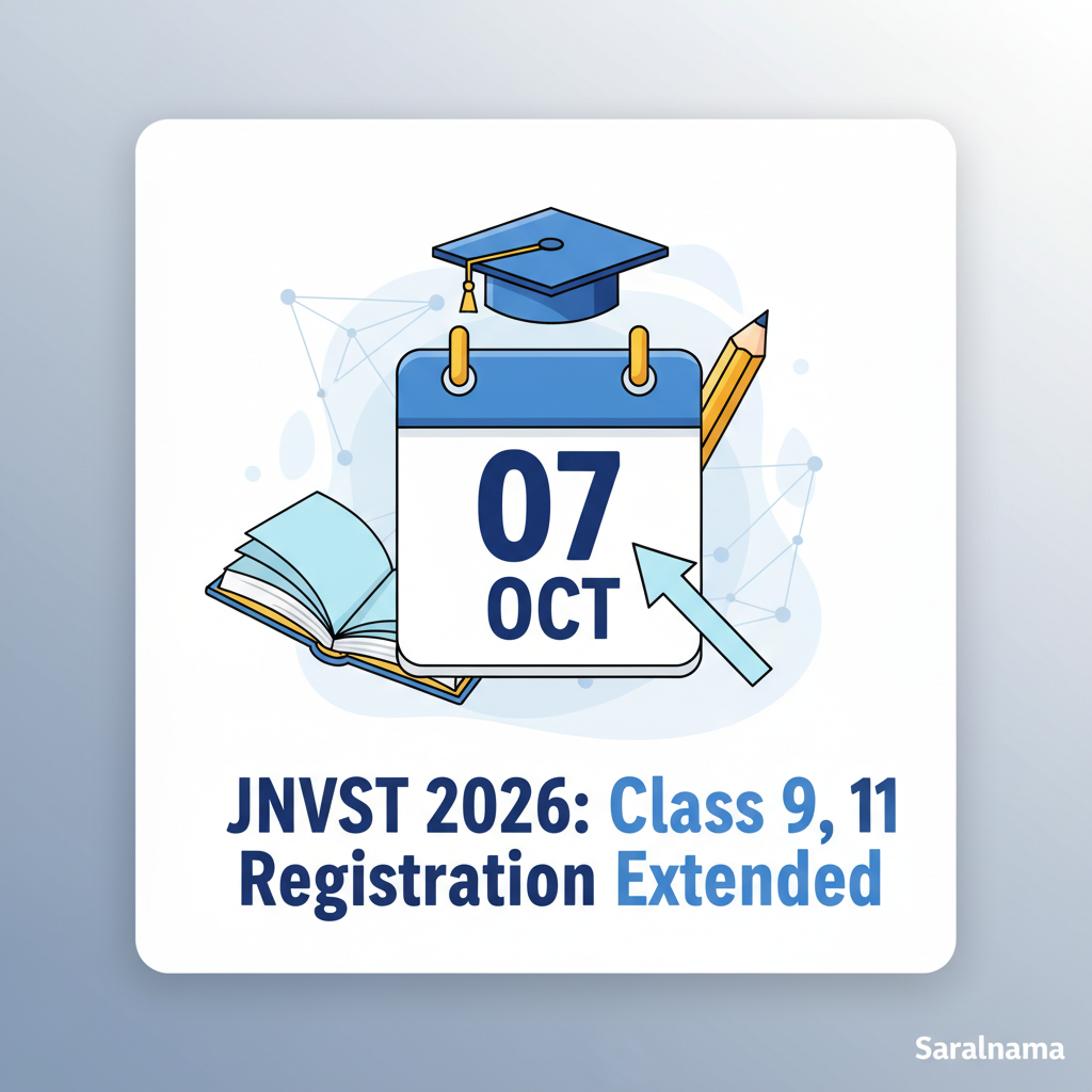 JNVST 2026: Class 9, 11 Registration Extended to 7 Oct