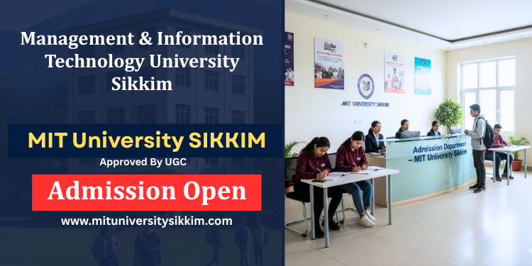 MIT University Sikkim Invites Applications for UG and PG Courses After UGC Recognition