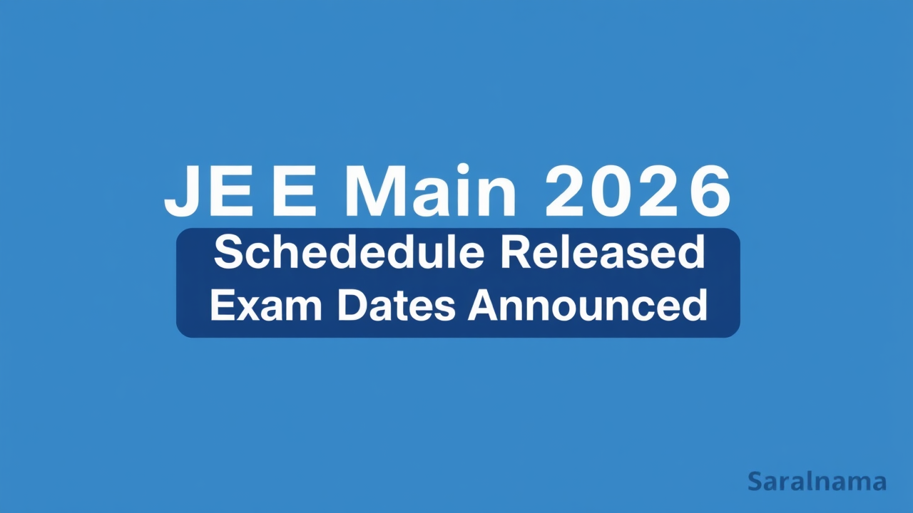 JEE Main 2026 Schedule Released: Exam Dates Announced