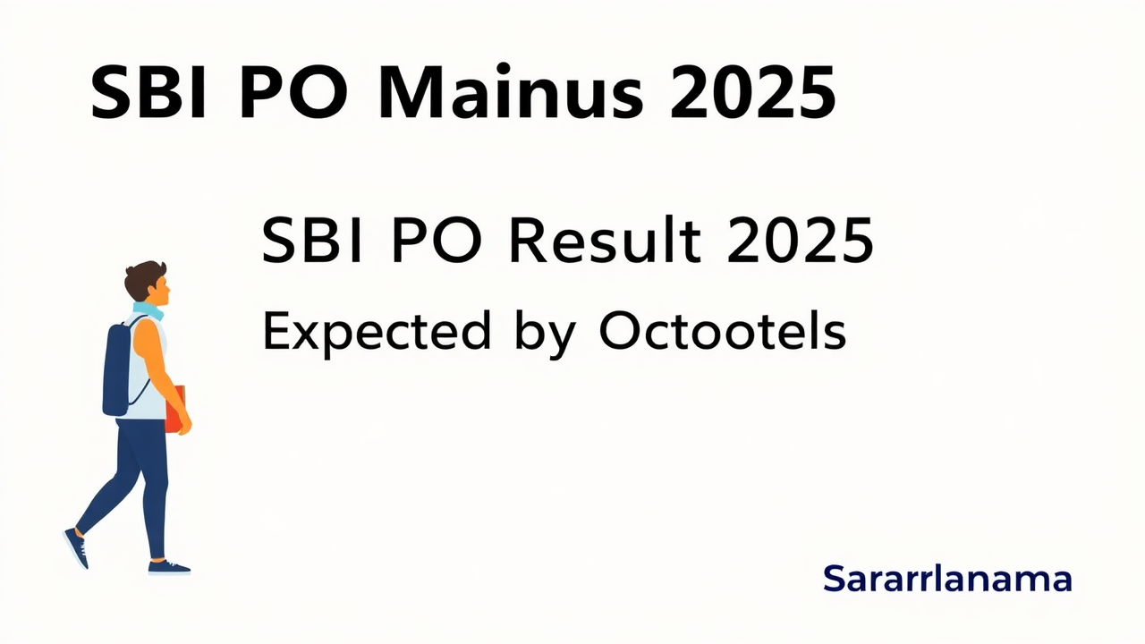 SBI PO Mains Result 2025 Expected by October End