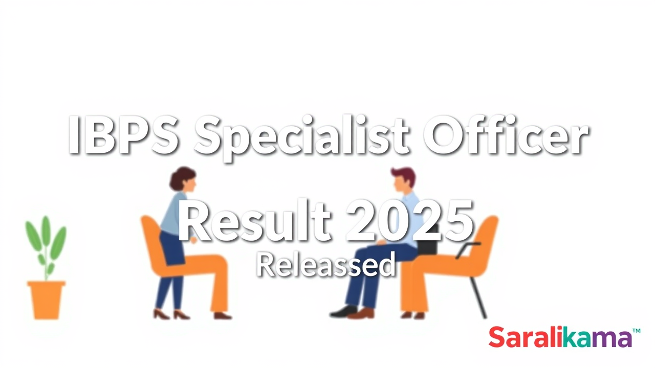 IBPS Specialist Officer Prelims Result 2025 Released