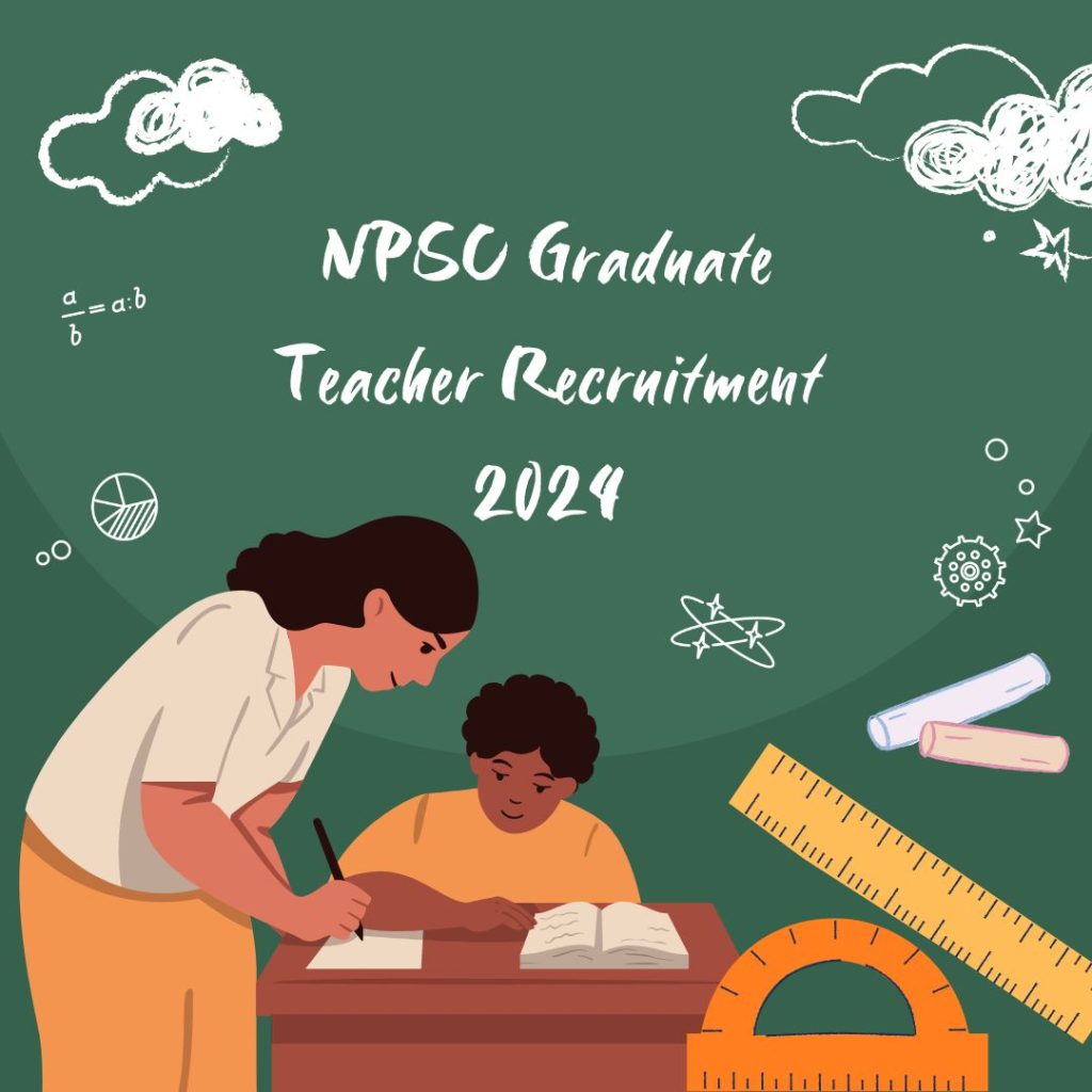 NPSC Graduate Teacher Recruitment 2024