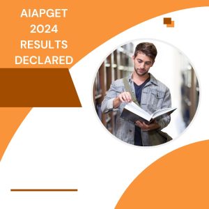 AIAPGET 2024 Results Declared