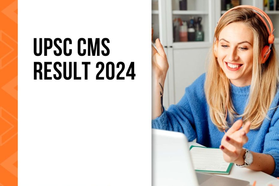 UPSC CMS Result 2024