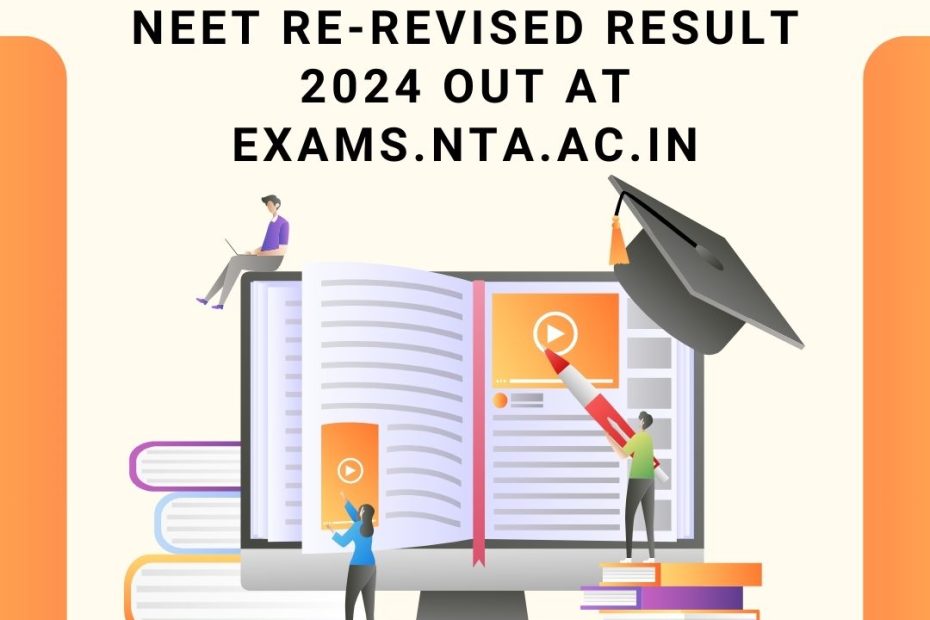 NEET Re-revised Result 2024 Out at exams.nta.ac.in