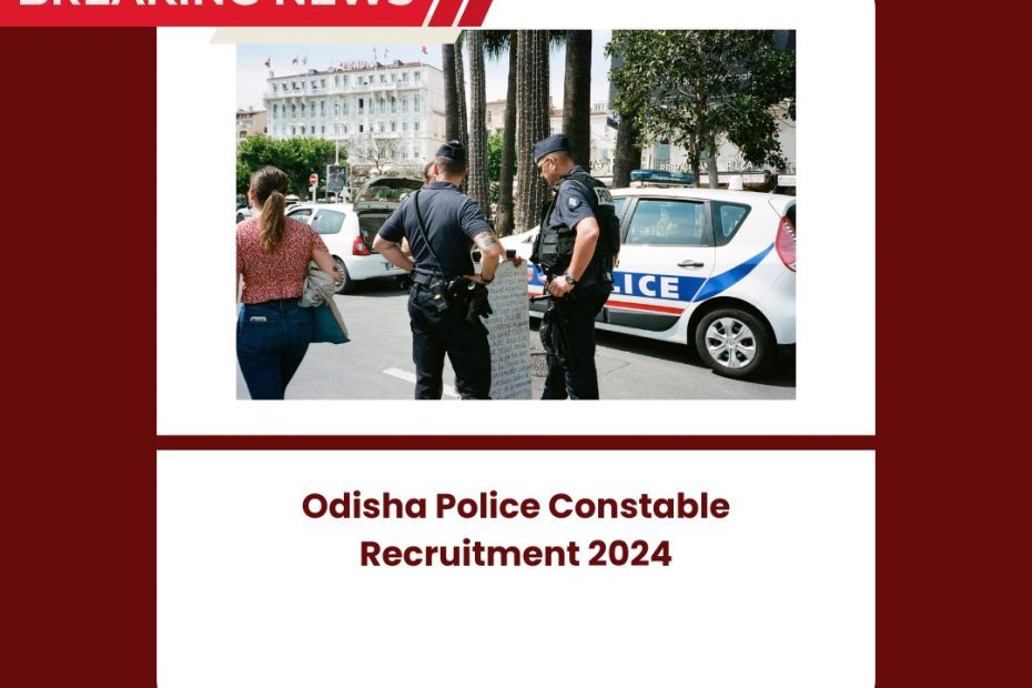 Odisha Police Constable Recruitment 2024