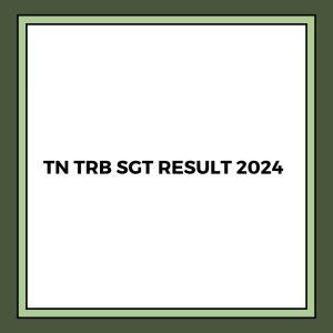 TN TRB SGT Result 2024