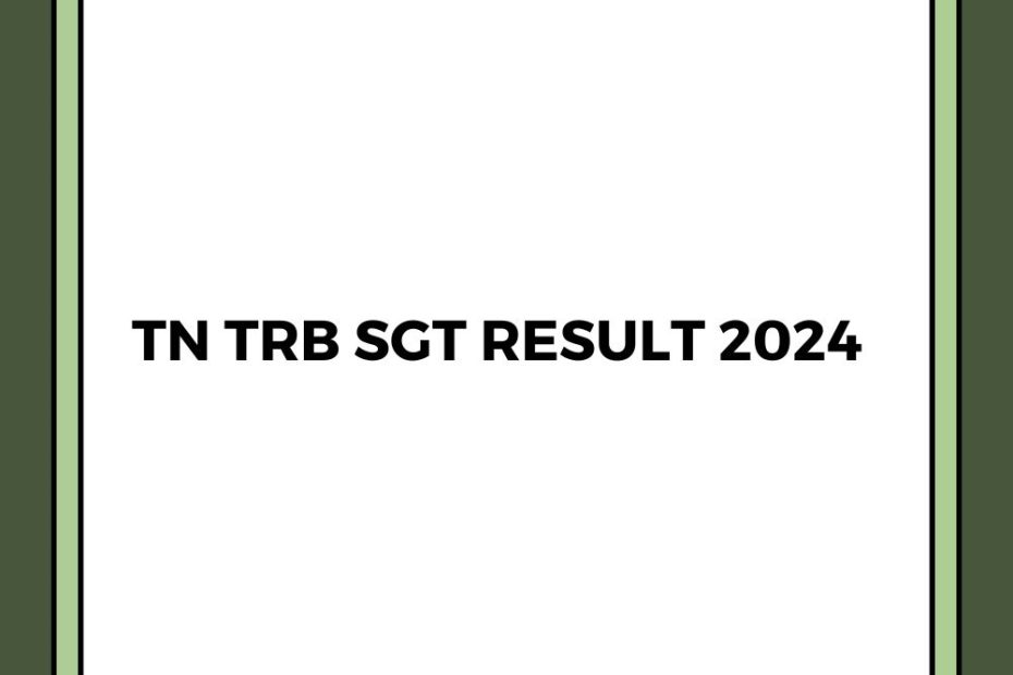 TN TRB SGT Result 2024