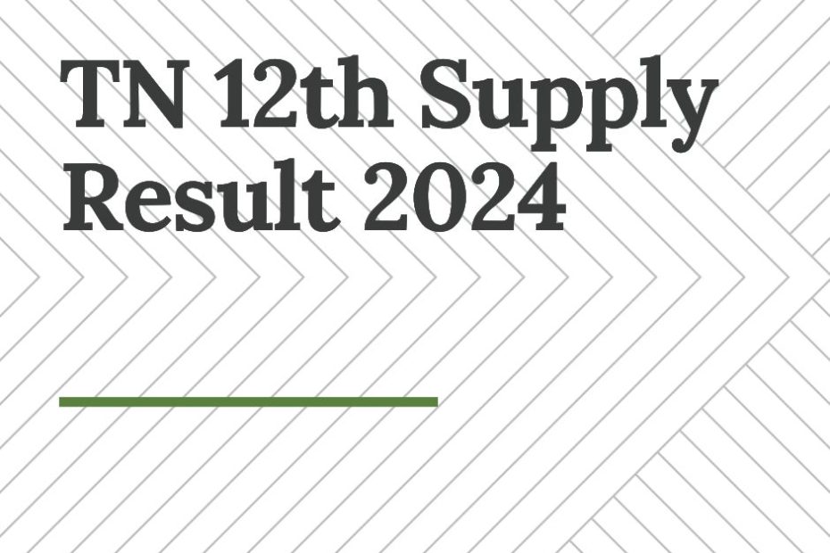 TN 12th Supply Result 2024